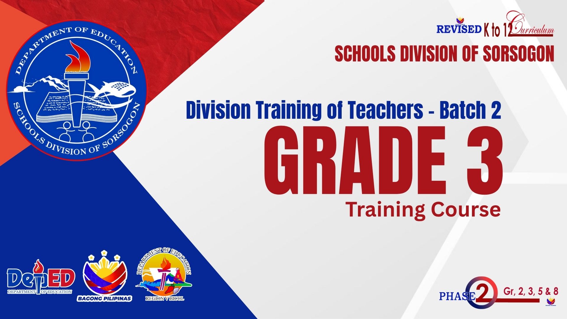 Division Training of Teachers (DTOT) on the Revised K-12 Curriculum Phase 2 - Grade 3 (BATCH 2)