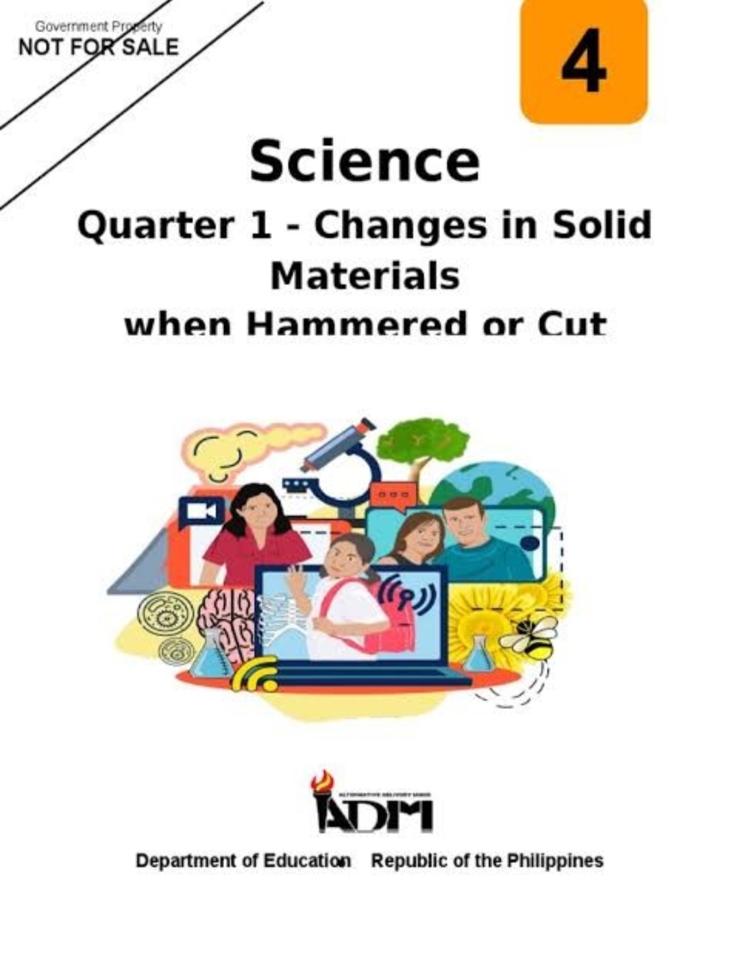 SCIENCE 4_QUARTER 1_MODULE 4: Changes In Solid Materials When Hammered 