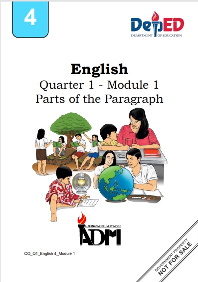 ENGLISH 4 QUARTER 1 MODULE 1: PARTS OF THE PARAGRAPH